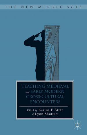 Cover of the book Teaching Medieval and Early Modern Cross-Cultural Encounters by A. Read