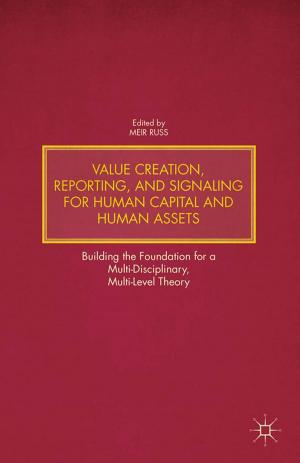 Cover of the book Value Creation, Reporting, and Signaling for Human Capital and Human Assets by Alan Robert Lopez