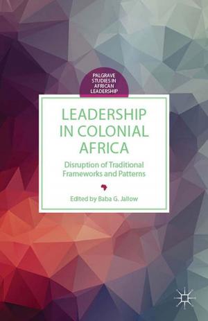 Cover of the book Leadership in Colonial Africa by Wendy N. Whitman Cobb
