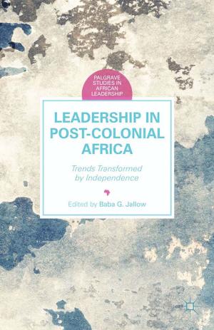 Cover of the book Leadership in Postcolonial Africa by Götz Nordbruch