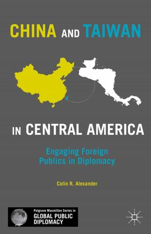 Cover of the book China and Taiwan in Central America by J. Taulbee, A. Kelleher, P. Grosvenor