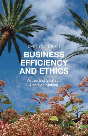 Cover of the book Business Efficiency and Ethics by M. Schain