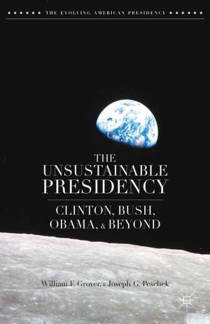 Cover of the book The Unsustainable Presidency by Sally Shaw, Vicki D. Schull, Lisa A. Kihl