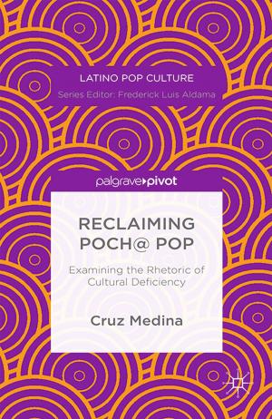 Cover of the book Reclaiming Poch@ Pop: Examining the Rhetoric of Cultural Deficiency by M. Festle