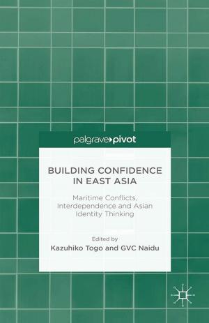 Cover of the book Building Confidence in East Asia by K. Rosenfeld