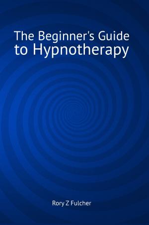 Cover of the book The Beginner's Guide to Hypnotherapy by Swami Vishnuswaroop