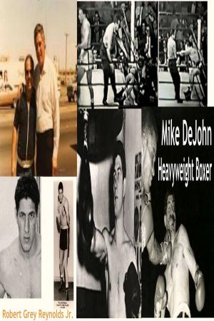 bigCover of the book Mike DeJohn Heavyweight Boxer by 