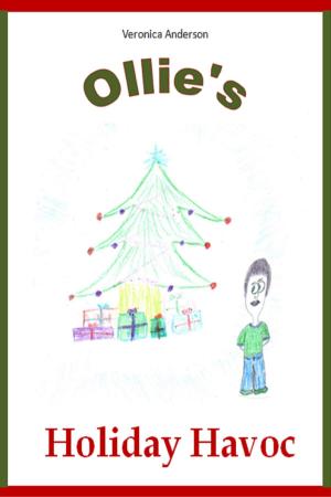 Cover of the book Ollie's Holiday Havoc by Veronica Anderson