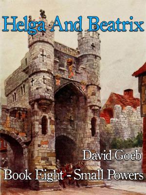 Book cover of Helga And Beatrix: SmallPowers Book Eight