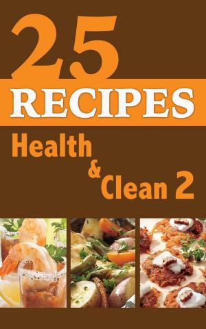 bigCover of the book 25 Reciepes Health & Clean Book 2 by 