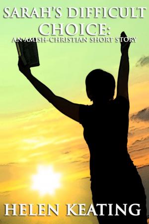 Cover of Sarah's Difficult Choice (An Amish Christian Short Story)