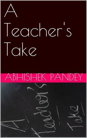 Book cover of A Teacher's Take