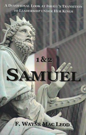 Cover of the book 1 & 2 Samuel by F. Wayne Mac Leod