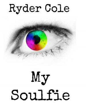 Cover of the book My Soulfie by Ellis Leigh