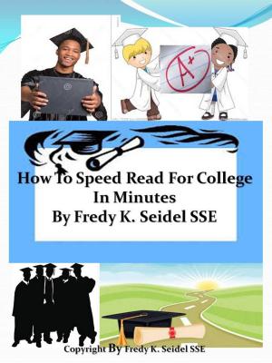 Cover of the book How To Speed Read For College In Minutes by Robert E. Davis