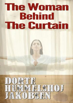 Cover of the book The Woman Behind the Curtain by Dan Allex