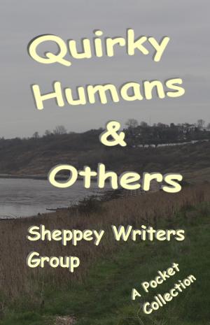 Cover of the book Quirky Humans And Others by Drew Graham