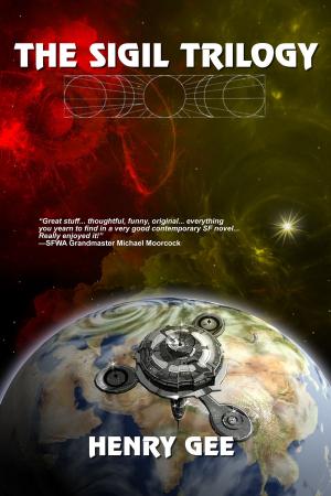 Cover of the book The Sigil Trilogy (Omnibus vol.1-3) by Brian Clegg
