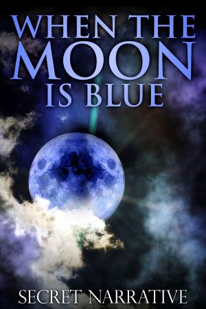 Cover of the book When The Moon Is Blue by Anna Austin