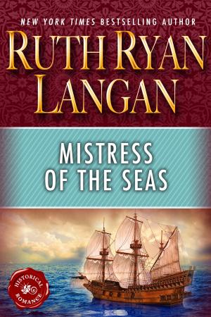 Cover of the book Mistress of the Seas by Ruth Ryan Langan