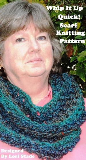 Cover of The Whip It Up Quick Scarf Knitting Pattern