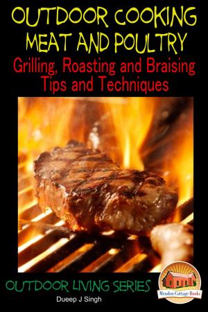 Cover of the book Outdoor Cooking: Meat and Poultry Grilling, Roasting and Braising Tips and Techniques by Nancy Shockey, Kissel Cablayda