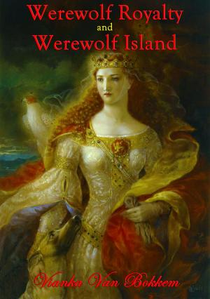 Cover of Werewolf Royalty and Werewolf Island
