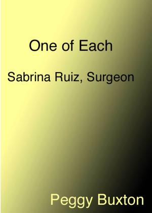 Cover of the book One of Each, Sabrina Ruiz, Surgeon by Peggy Buxton