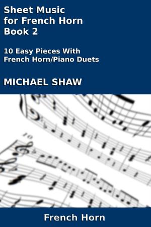 bigCover of the book Sheet Music for French Horn: Book 2 by 