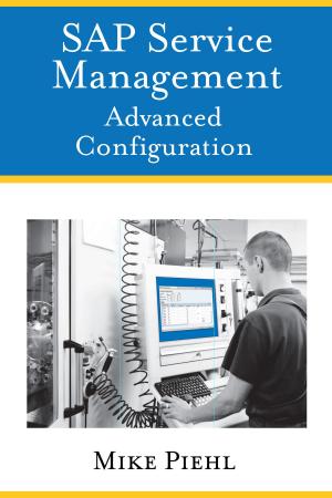 Cover of the book SAP Service Management: Advanced Configuration by Michael Linenberger