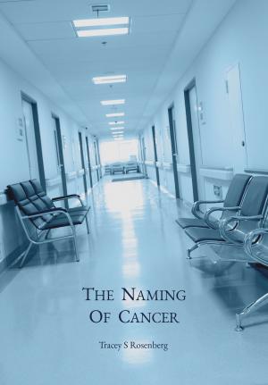 Book cover of The Naming Of Cancer