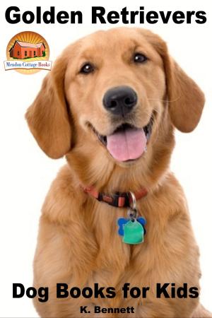 Cover of Golden Retrievers: Dog Books for Kids