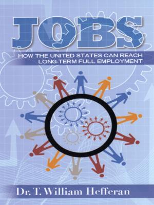 Cover of JOBS: How the US Can Reach Long-term Full Employment