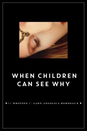 Cover of the book When Children Can See Why by Virend Singh, Verusha Singh