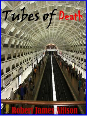 Cover of the book Tubes of Death by Chad Morris