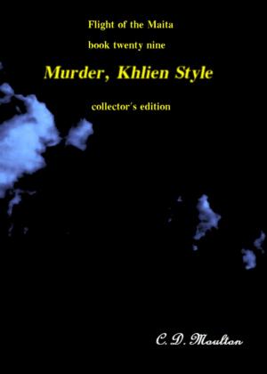 Book cover of Flight of the Maita Book 29: Murder, Khlien Style Collector's Edition