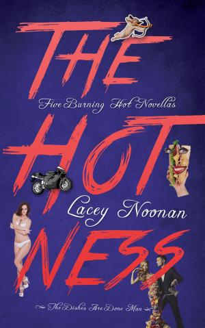Cover of The Hotness: Five Burning Hot Novellas