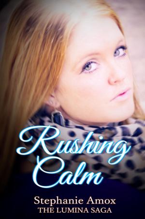 Cover of the book Rushing Calm by Janeal Falor