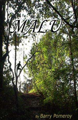 Cover of the book Malu, a Novel by A.G. Wyatt