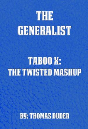 Book cover of The Generalist: Taboo X: The Twisted Mashup