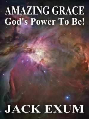 Book cover of Amazing Grace: God’s Power To Be