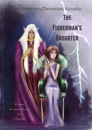 Cover of the book The Fisherman's Daughter by J.D. Rogers