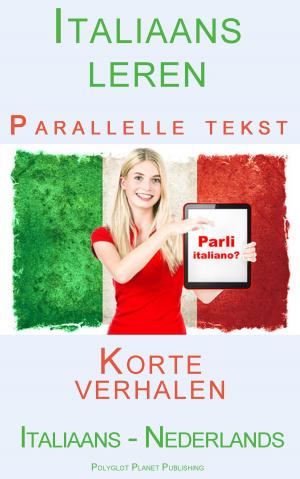Cover of Italiaans leren Parallelle tekst Korte verhalen (Italiaans - Nederlands)