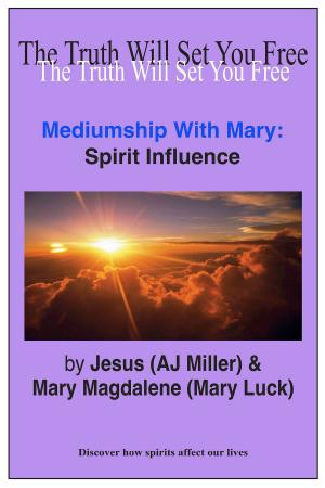 Book cover of Mediumship with Mary: Spirit Influence