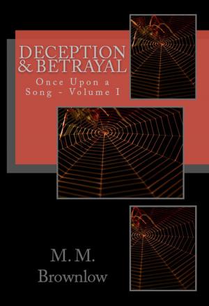 Cover of the book Deception & Betrayal by Matthew Flynn, Matthew Flynn, Matthew Flynn