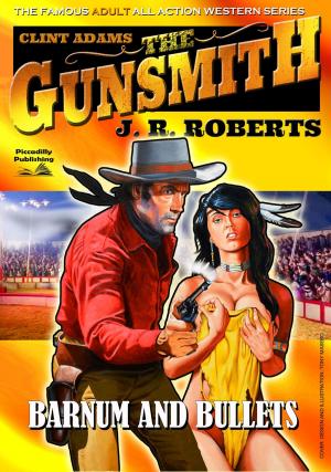 Cover of the book Clint Adams the Gunsmith 5: Barnum and Bullets by John Benteen