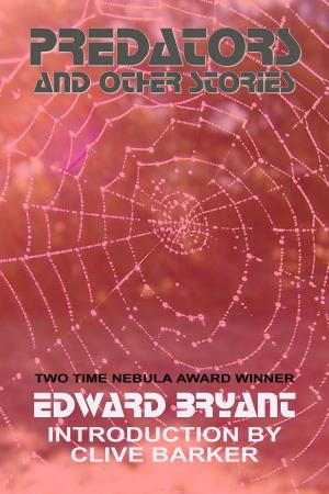 Cover of the book Predators and Other Stories by Edward Bryant, Harlan Ellison
