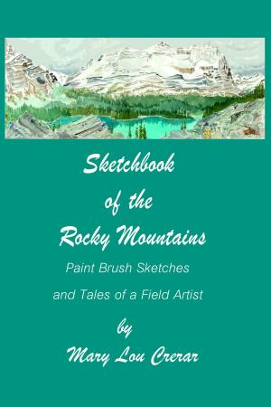 Book cover of Sketchbook of the Rocky Mountains: Paint Brush Sketches and Tales of a Field Artist