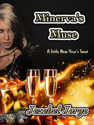 Cover of the book Minerva's Muse by Jezebel Jorge, Spirit Guide Odessa