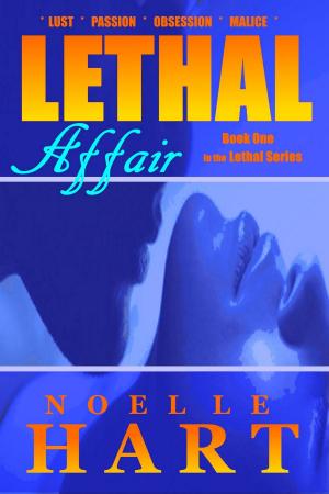 Cover of the book Lethal Affair: Book one in the Lethal Series of Romantic Suspense by Tanda Oui, A.R. Licht